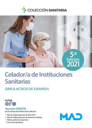 MANUAL DEL CELADOR DE INSTITUCIONES SANITARIAS. SIMULACROS DE EXAMEN
