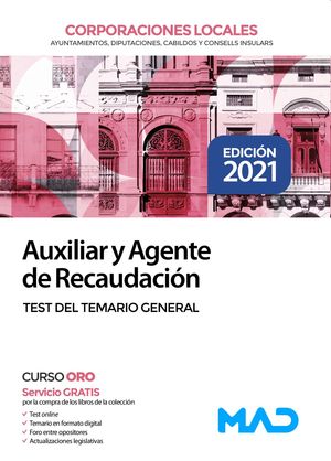 AUXILIAR Y AGENTE DE RECAUDACIÓN DE CORPORACIONES LOCALES. TEST DEL TEMARIO GENERAL
