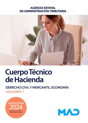 Cuerpo Técnico de Hacienda (T1). Derecho Civil y Mercantil. Economía volumen 1