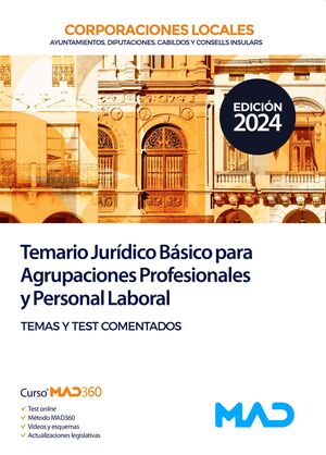Temario Jurídico Básico para Agrupaciones Profesionales y Personal Laboral de Corporaciones...