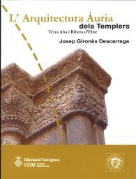 L'ARQUITECTURA ÀURIA DELS TEMPLERS: TERRA ALTA I RIBERA D'EBRE