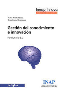 GESTIÓN DEL CONOCIMIENTO E INNOVACIÓN: FUNCIONARIO 3.0