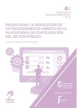 Praxis para la resolución de un procedimiento abierto en la Plataforma de Contratación del Sector Público
