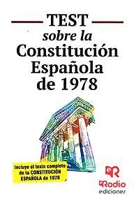 TEST SOBRE LA CONSTITUCIÓN ESPAÑOLA