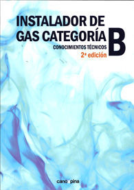 INSTALADOR DE GAS CATEGORÍA B: CONOCIMIENTOS TÉCNICOS