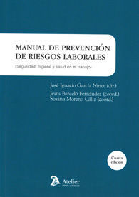 MANUAL DE PREVENCIÓN DE RIESGOS LABORALES: SEGURIDAD, HIGIENE Y SALUD EN EL TRABAJO