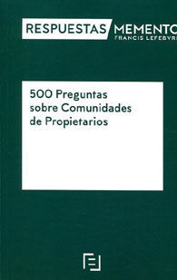 500 PREGUNTAS SOBRE COMUNIDADES DE PROPIETARIOS