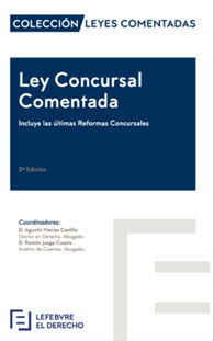 LEY CONCURSAL COMENTADA. INCLUYE LAS ÚLTIMAS REFORMAS