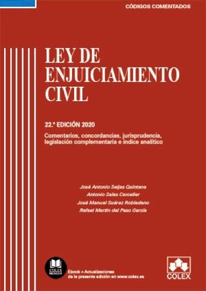 LEY DE ENJUICIAMIENTO CIVIL Y LEGISLACIÓN COMPLEMENTARIA: CÓDIGO COMENTADO (EDICIÓN 2020)