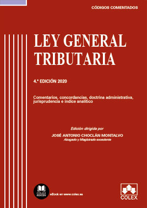 LEY GENERAL TRIBUTARIA: CÓDIGO COMENTADO
