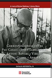 Correspondència entre Pau Casals i Josep Tarradellas, Antoni Rovira i Virgili, Ventura Gassol i...