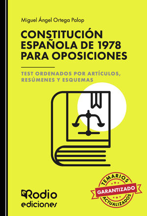 Constitución Española de 1978 para oposiciones. Test ordenados por artículos, resúmenes y...