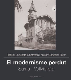 El modernisme perdut: Sarrià-Vallvidrera