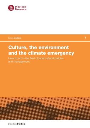 Culture, the environment and the climate emergency