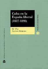 CUBA EN LA ESPAÑA LIBERAL (1837-1898): GÉNESIS Y DESARROLLO DEL RÉGIMEN AUTONÓMICO