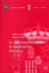 CONSTITUCIONALIZACIÓN DE LOS DERECHOS HISTÓRICOS, LA