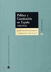 POLÍTICA Y CONSTITUCIÓN EN ESPAÑA, (1808-1978)