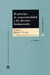 PRINCIPIO DE PROPORCIONALIDAD Y LOS DERECHOS FUNDAMENTALES, EL: EL PRINCIPIO DE PROPORCIONALIDAD...