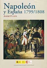 NAPOLEÓN Y ESPAÑA 1799/1808