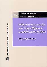ORDEN PROCESAL Y GARANTÍAS ENTRE ANTIGUO RÉGIMEN Y CONSTITUCIONALISMO GADITANO