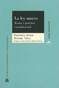 LEY MARCO, LA: TEORÍA Y PRÁCTICA CONSTITUCIONAL