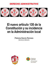 EL NUEVO ARTÍCULO 135 DE LA CONSTITUCIÓN Y SU INCIDENCIA EN LA ADMINISTRACIÓN LOCAL