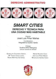 SMART CITIES: DERECHO Y TÉCNICA PARA UNA CIUDAD MÁS HABITABLE