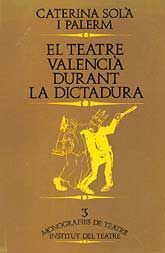 TEATRE VALENCIÀ DURANT LA DICTADURA, 1920-1930, EL