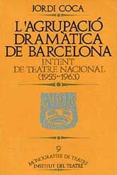 AGRUPACIÓ DRAMÀTICA DE BARCELONA, L': INTENT DE TEATRE NACIONAL CATALÀ, 1955-1963