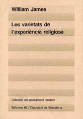 VARIETATS DE L'EXPERIÈNCIA RELIGIOSA, LES: ESTUDI DE LA NATURALESA HUMANA