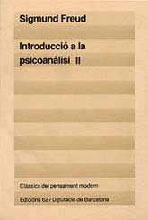INTRODUCCIÓ A LA PSICOANÀLISI: LLIÇONS DE 1915-16 I 1916-17, SEGUIT DE NOVES LLIÇONS DE 1932