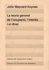 TEORIA GENERAL DE L'OCUPACIÓ, L'INTERÈS I EL DINER, LA