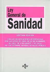 LEY GENERAL DE SANIDAD CON LAS MODIFICACIONES INTRODUCIDAS POR LAS LEYES 25/2009, DE 22 DE...