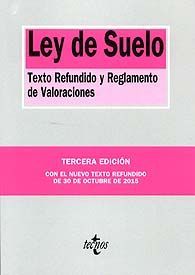 LEY DE SUELO: TEXTO REFUNDIDO Y REGLAMENTO DE VALORACIONES