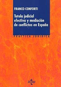 TUTELA JUDICIAL EFECTIVA Y MEDIACIÓN DE CONCLICTOS EN ESPAÑA