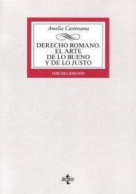 DERECHO ROMANO. EL ART DE LO BUENO Y DE LO JUSTO