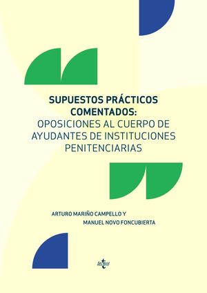SUPUESTOS PRÁCTICOS COMENTADOS: OPOSICIONES AL CUERPO DE AYUDANTES DE INSTITUCIONES PENITENCIARIAS