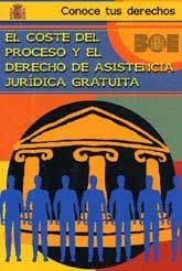 COSTE DEL PROCESO Y EL DERECHO DE ASISTENCIA JURÍDICA GRATUITA, EL