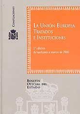 UNIÓN EUROPEA. TRATADOS E INSTITUCIONES
