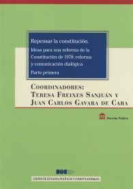 REPENSAR LA CONSTITUCIÓN: IDEAS PARA UNA REFORMA DE LA CONSTITUCIÓN DE 1978. REFORMA Y...