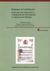 REPENSAR LA CONSTITUCIÓN: IDEAS PARA UNA REFORMA DE LA CONSTITUCIÓN DE 1978: REFORMA Y COMUNICACIÓN DIALÓGICA