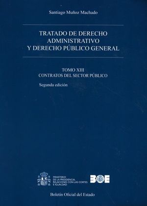 TRATADO DE DERECHO ADMINISTRATIVO Y DERECHO PÚBLICO GENERAL: TOMO XIII CONTRATOS DEL SECTOR PÚBLICO