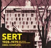 SERT 1928-1979: MIG SEGLE D'ARQUITECTURA: OBRA COMPLETA