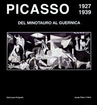 PICASSO 1927-1939: DEL MINOTAURO AL GUERNICA
