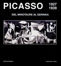 PICASSO 1927-1939: DEL MINOTAURE AL GERNIKA