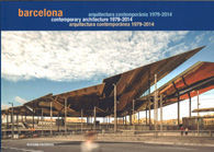 BARCELONA, ARQUITECTURA CONTEMPORÀNIA, 1979-2014 / BARCELONA, ARQUITECTURA CONTEMPORÁNEA, 1979-2014 / BARCELONA, CONTEMPORARY ARCHITECTURE, 1979-2014