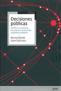 DECISIONES PÚBLICAS: ANÁLISIS Y ESTUDIO DE LOS PROCESOS DE DECISIÓN EN POLÍTICAS PÚBLICAS