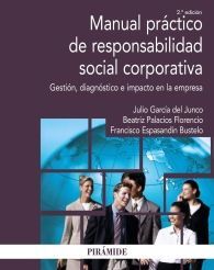 MANUAL PRÁCTICO DE RESPONSABILIDAD SOCIAL CORPORATIVA: GESTIÓN, DIAGNÓSTICO E IMPACTO EN LA...
