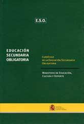 EDUCACIÓN SECUNDARIA OBLIGATORIA: CURRÍCULO DE LA EDUCACIÓN SECUNDARIA OBLIGATORIA: MINISTERIO...