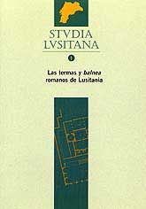 TERMAS Y BALNEARIOS ROMANOS DE LUSITANIA, LAS